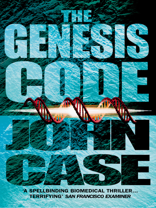 Title details for The Genesis Code by John Case - Available